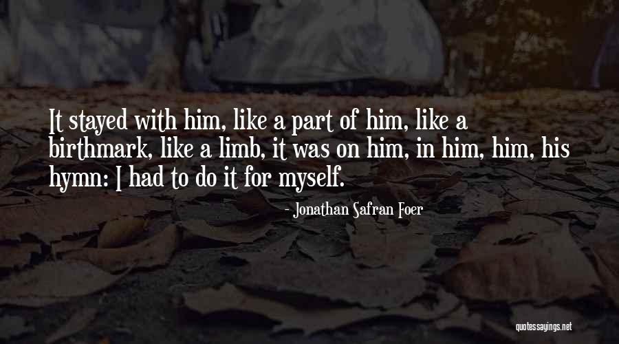 Yataklar Tanitim Quotes By Jonathan Safran Foer Yataklar Tanitim Quotes By Jonathan Safran Foer