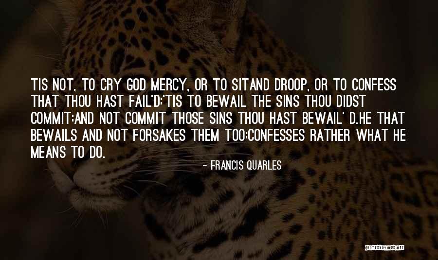 Yatari Quotes By Francis Quarles Yatari Quotes By Francis Quarles