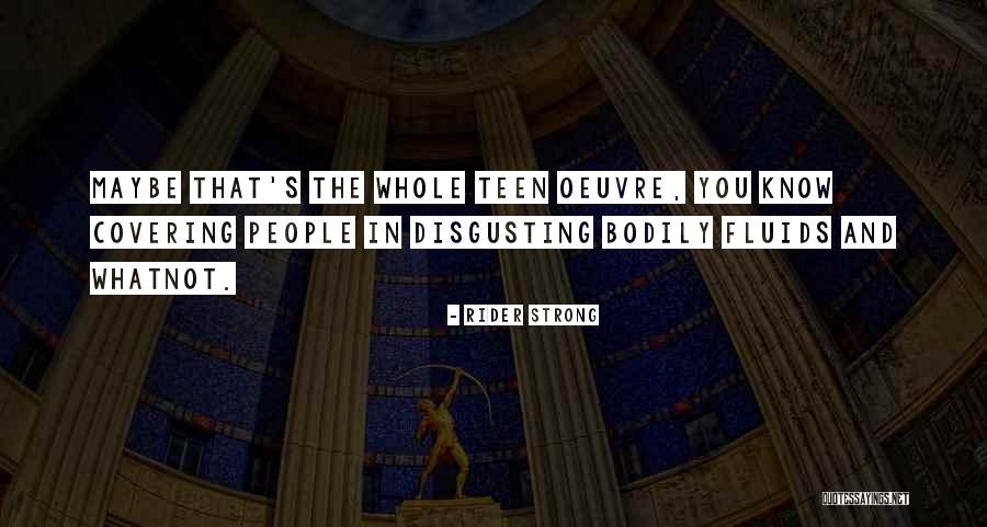 Yateem Hona Quotes By Rider Strong Yateem Hona Quotes By Rider Strong