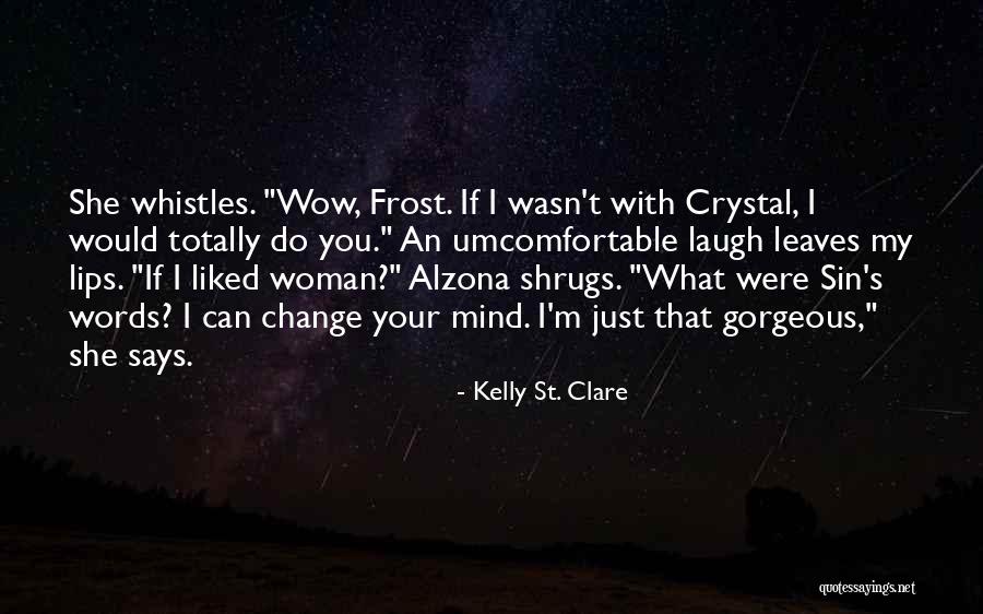 Yatera Keita Quotes By Kelly St. Clare Yatera Keita Quotes By Kelly St. Clare