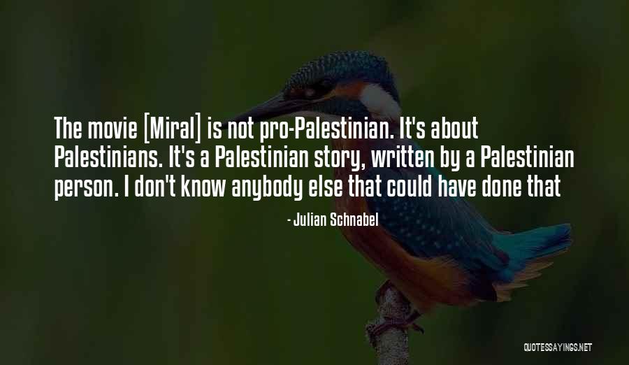 Yatika Hunt Quotes By Julian Schnabel Yatika Hunt Quotes By Julian Schnabel