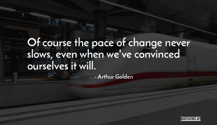 Yatika Starr Quotes By Arthur Golden Yatika Starr Quotes By Arthur Golden