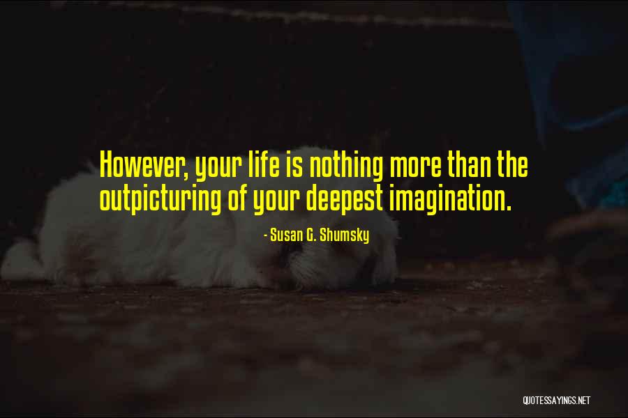 Yatra Online Quotes By Susan G. Shumsky Yatra Online Quotes By Susan G. Shumsky