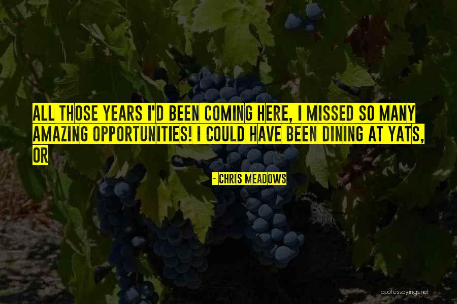Yats Quotes By Chris Meadows Yats Quotes By Chris Meadows