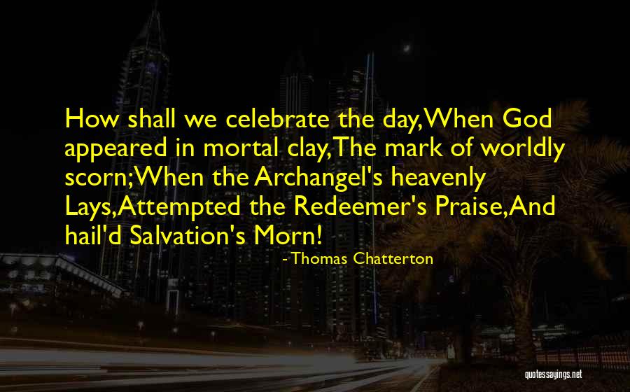 Yatura Quotes By Thomas Chatterton Yatura Quotes By Thomas Chatterton