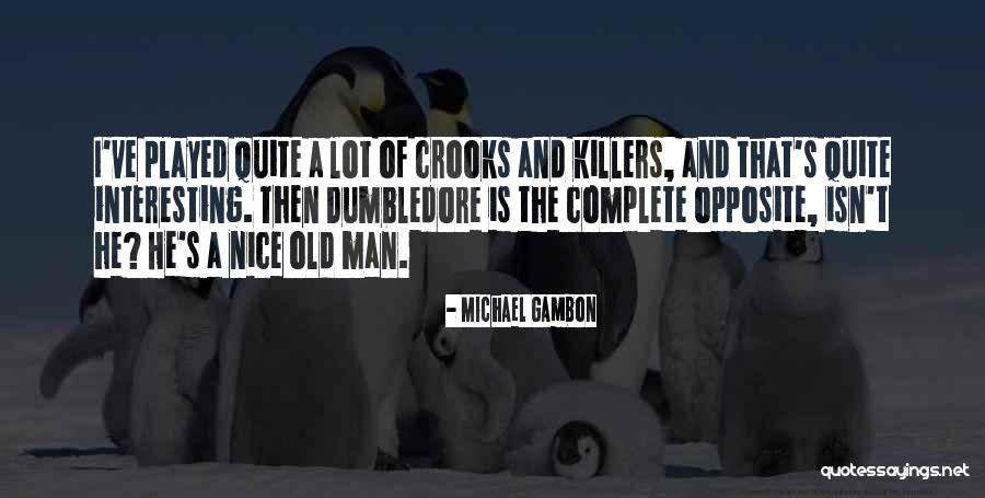Yavanna Craig Quotes By Michael Gambon Yavanna Craig Quotes By Michael Gambon
