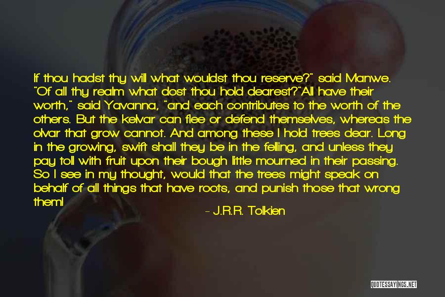 Yavanna Tolkien Quotes By J.R.R. Tolkien Yavanna Tolkien Quotes By J.R.R. Tolkien