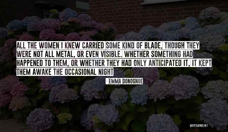 Yavuz Baydar Quotes By Emma Donoghue Yavuz Baydar Quotes By Emma Donoghue
