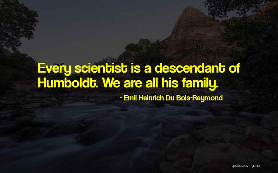 Yawara Inokuma Quotes By Emil Heinrich Du Bois-Reymond Yawara Inokuma Quotes By Emil Heinrich Du Bois-Reymond