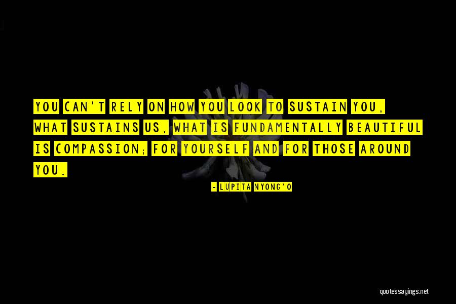 Yawara Inokuma Quotes By Lupita Nyong'o Yawara Inokuma Quotes By Lupita Nyong'o
