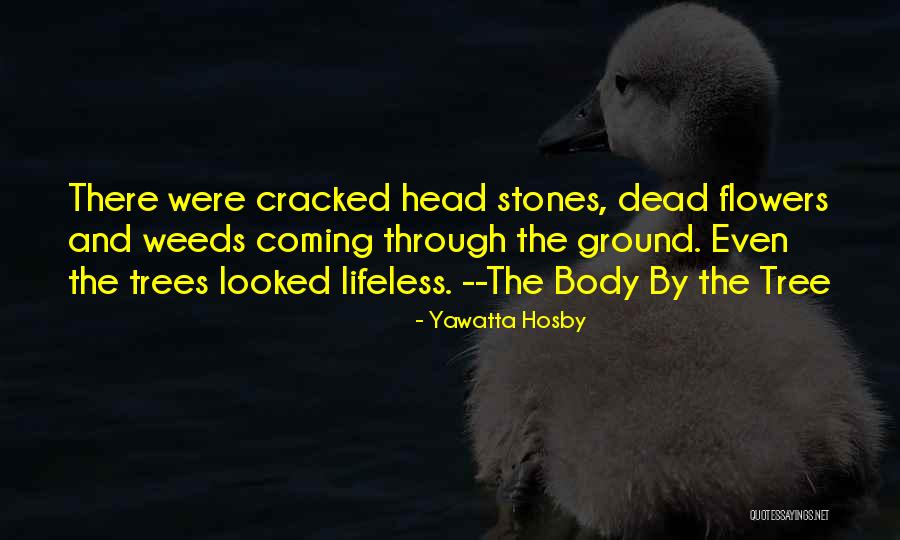 Yawatta Hosby Quotes 1819394