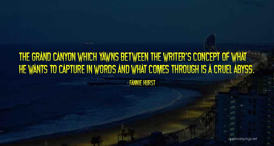Yawns Quotes By Fannie Hurst Yawns Quotes By Fannie Hurst