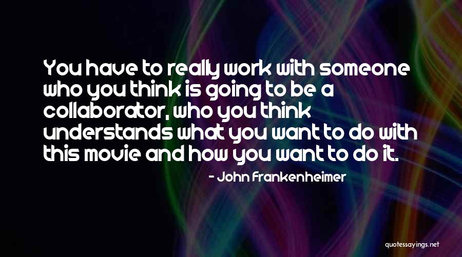 Yawonline Quotes By John Frankenheimer Yawonline Quotes By John Frankenheimer