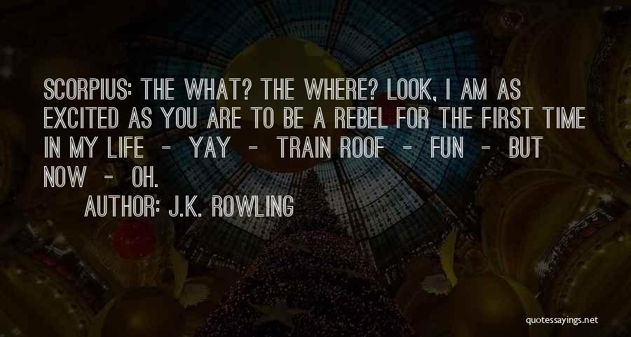 Yay You Quotes By J.K. Rowling