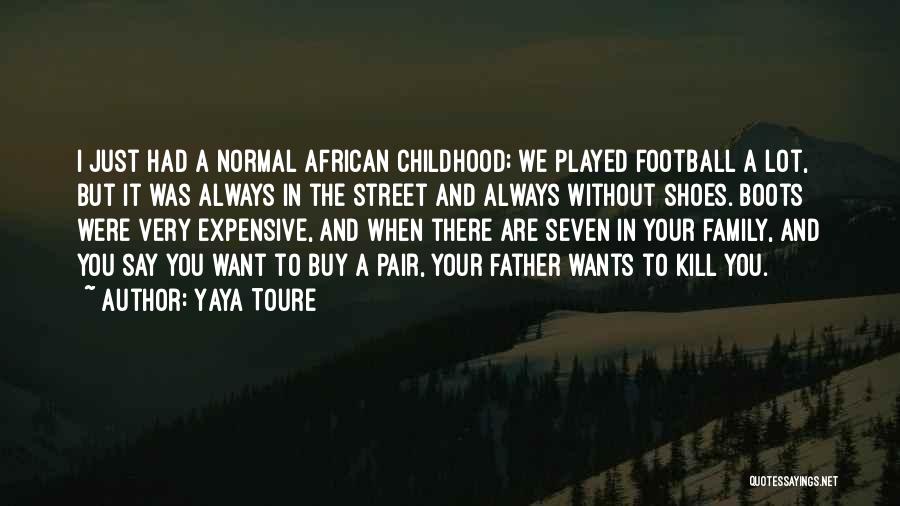 Yaya Toure Quotes 1933016