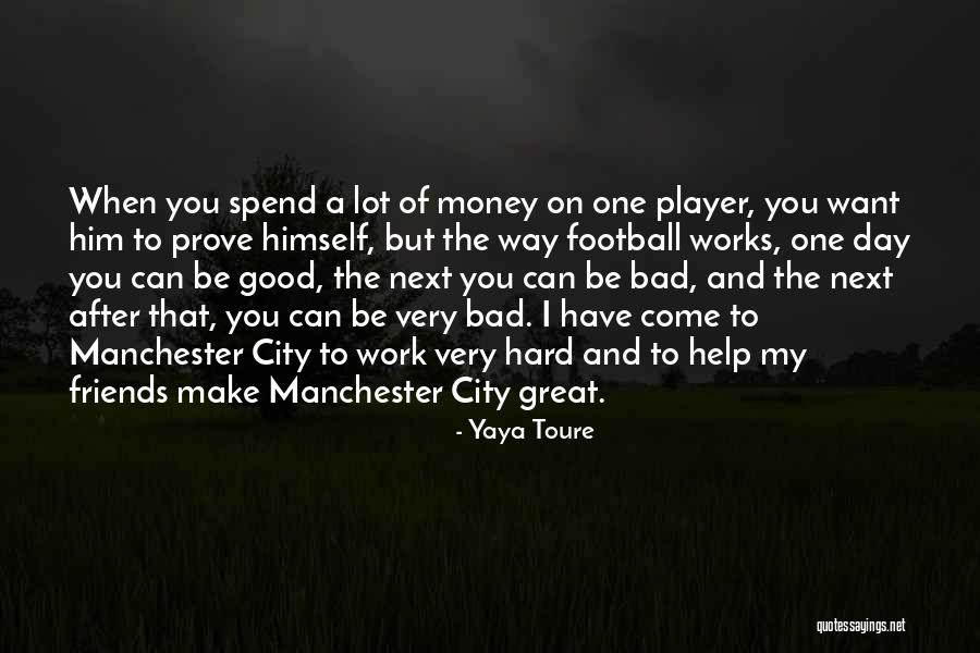 Yaya Toure Quotes 521776