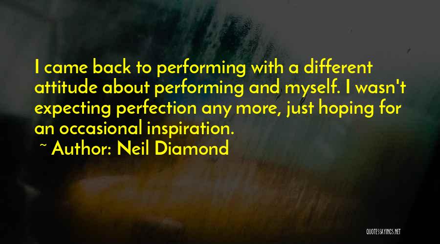 Yayacake Quotes By Neil Diamond