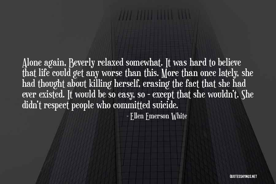 Yayaying Phongam Quotes By Ellen Emerson White Yayaying Phongam Quotes By Ellen Emerson White