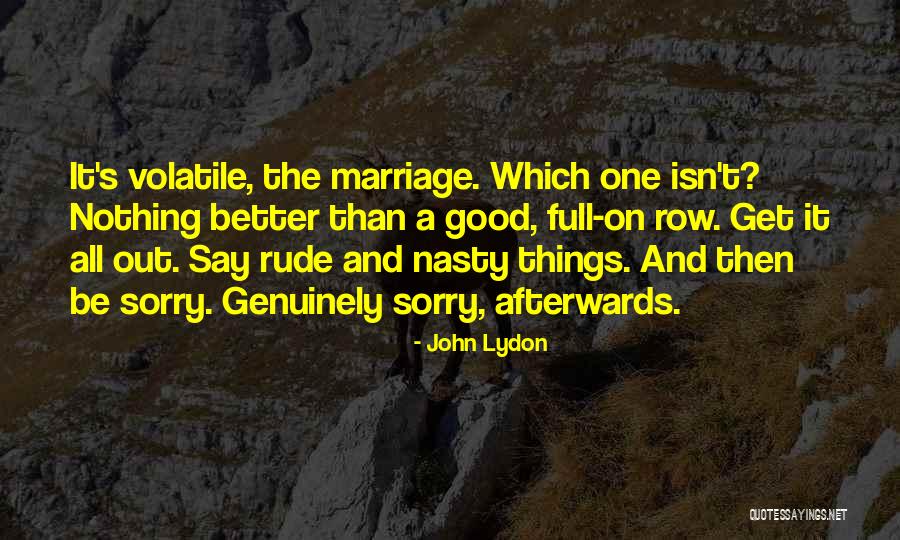 Yaygara Okan Quotes By John Lydon Yaygara Okan Quotes By John Lydon