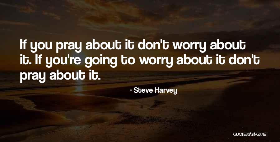 Yayness Quotes By Steve Harvey Yayness Quotes By Steve Harvey