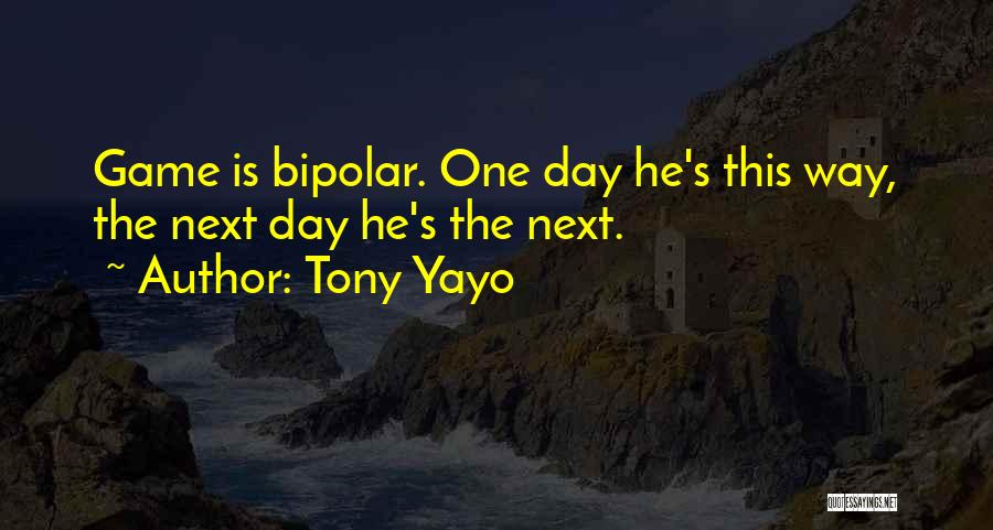 Yayo Quotes By Tony Yayo