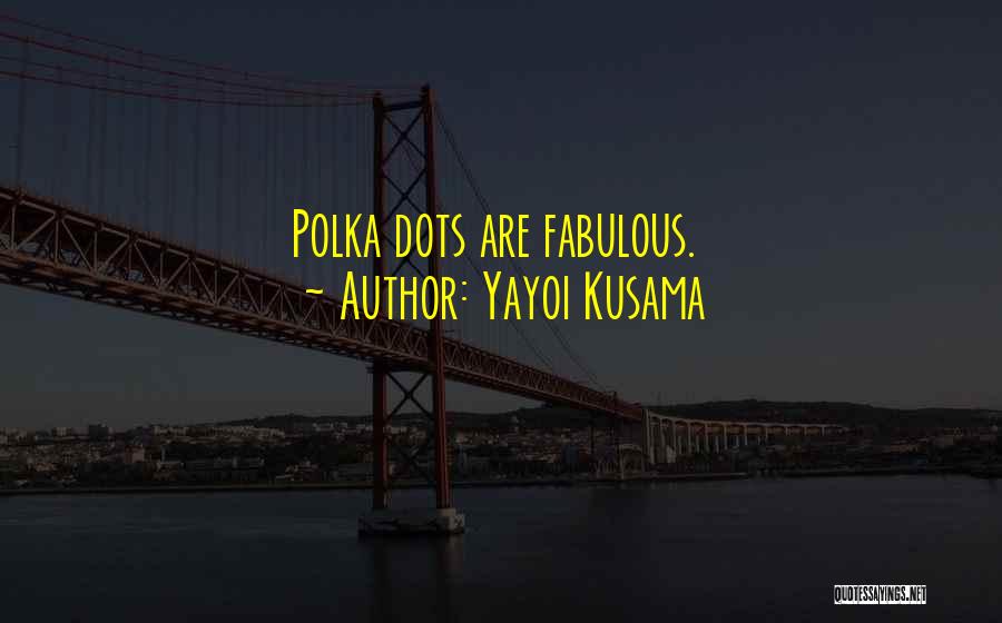 Yayoi Kusama Quotes 1087562