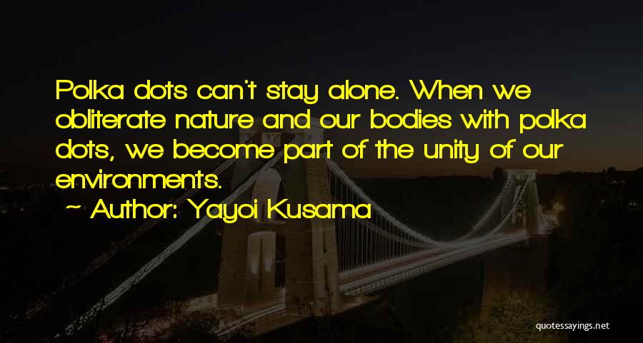 Yayoi Kusama Quotes 1102146