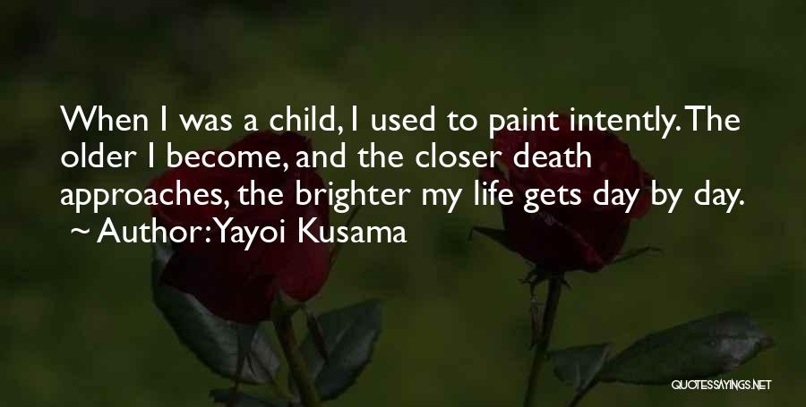 Yayoi Kusama Quotes 603199