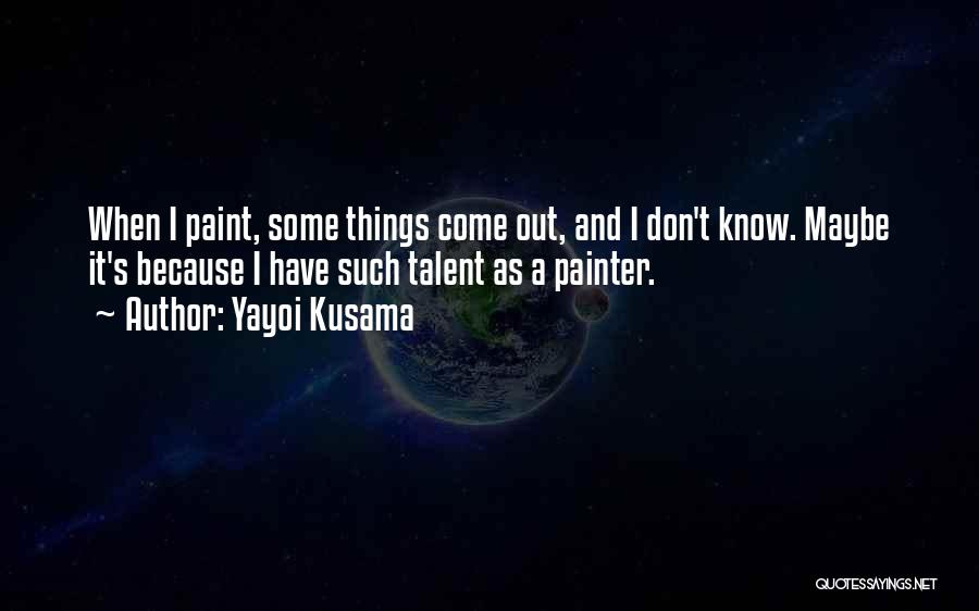 Yayoi Kusama Quotes 768383