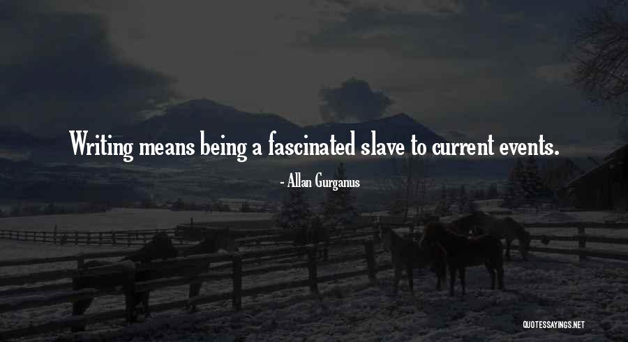 Yazaki Corporation Quotes By Allan Gurganus Yazaki Corporation Quotes By Allan Gurganus