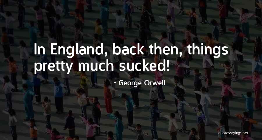 Yazaral Quotes By George Orwell