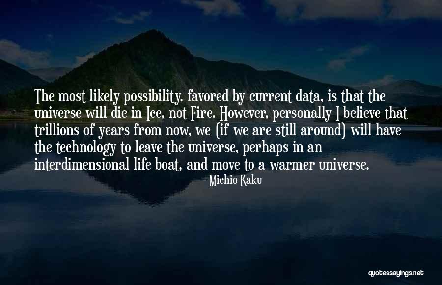 Yazdani Elizabethtown Quotes By Michio Kaku Yazdani Elizabethtown Quotes By Michio Kaku