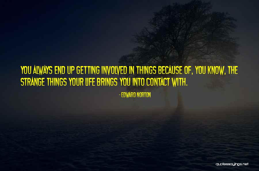 Yazeed Ibraheem Quotes By Edward Norton Yazeed Ibraheem Quotes By Edward Norton