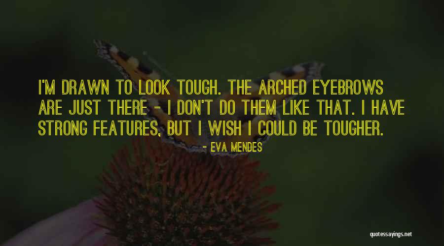 Yazeed Issa Quotes By Eva Mendes Yazeed Issa Quotes By Eva Mendes