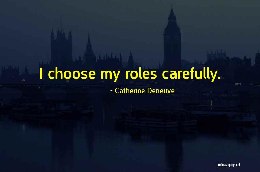Yazgur Quotes By Catherine Deneuve Yazgur Quotes By Catherine Deneuve