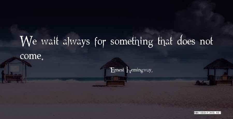Yazgur Quotes By Ernest Hemingway, Yazgur Quotes By Ernest Hemingway,