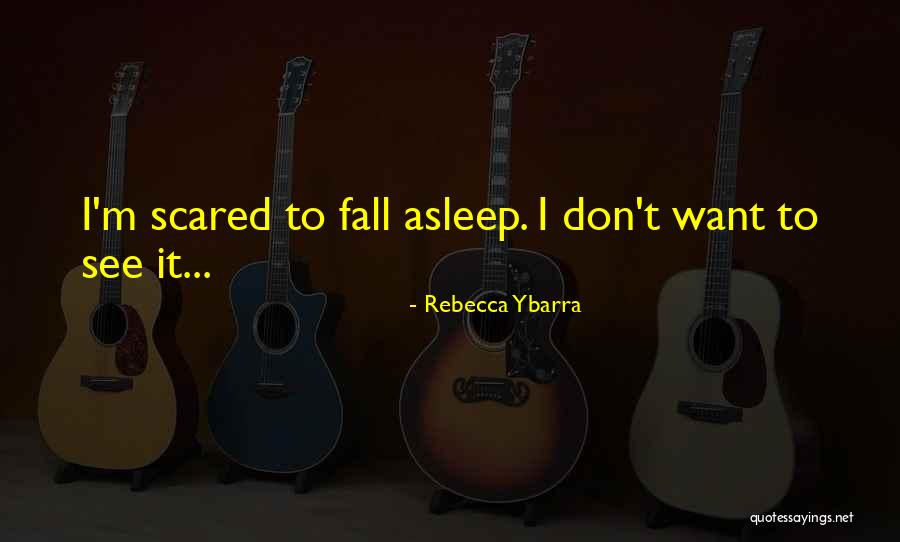 Ybarra Quotes By Rebecca Ybarra Ybarra Quotes By Rebecca Ybarra