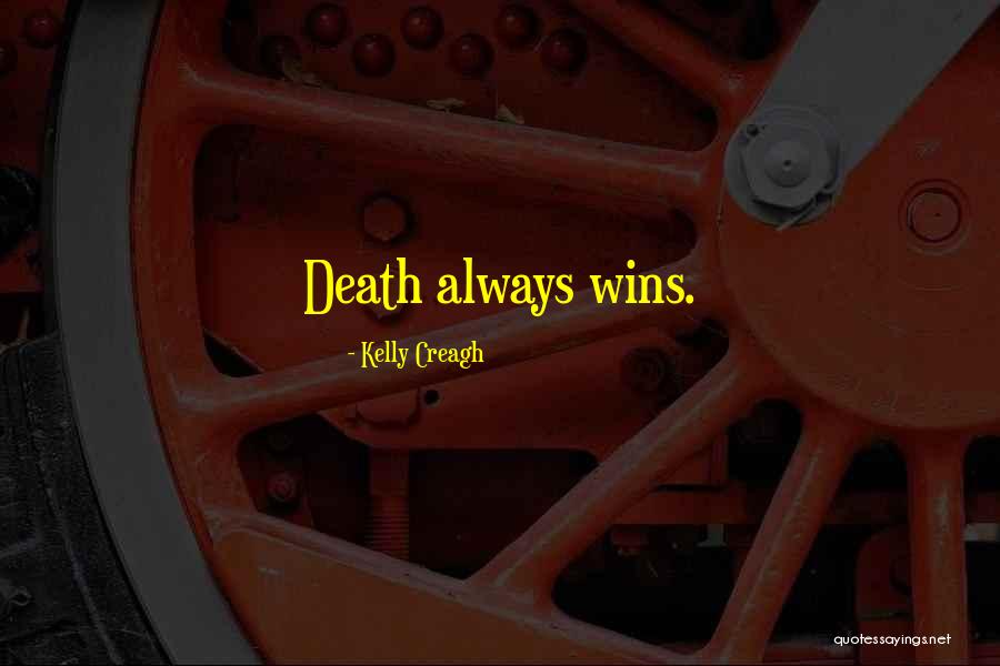 Ydkif Quotes By Kelly Creagh Ydkif Quotes By Kelly Creagh