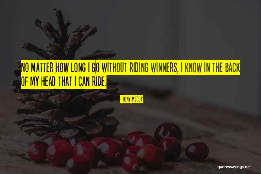 Ydzie Quotes By Tony McCoy Ydzie Quotes By Tony McCoy