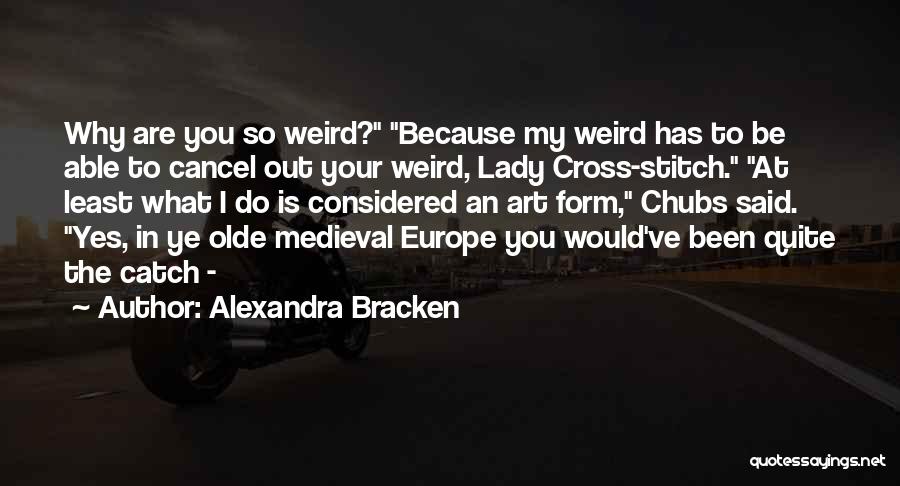 Ye Olde Quotes By Alexandra Bracken