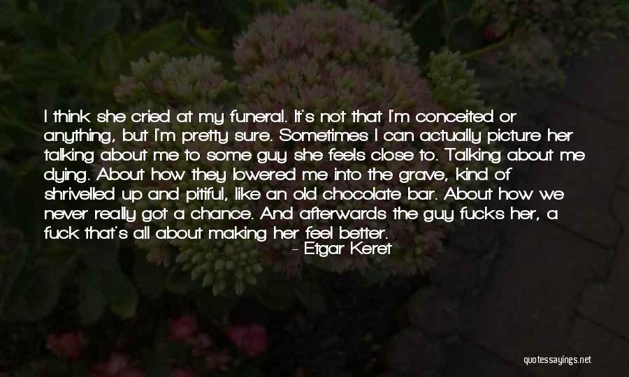 Yeaaaahhhh Quotes By Etgar Keret Yeaaaahhhh Quotes By Etgar Keret