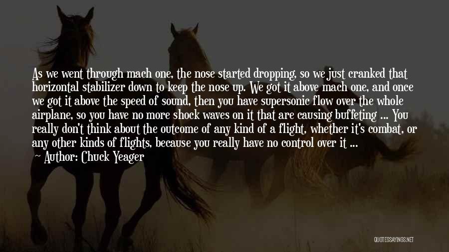 Yeager Quotes By Chuck Yeager