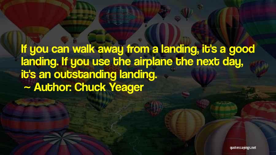 Yeager Quotes By Chuck Yeager