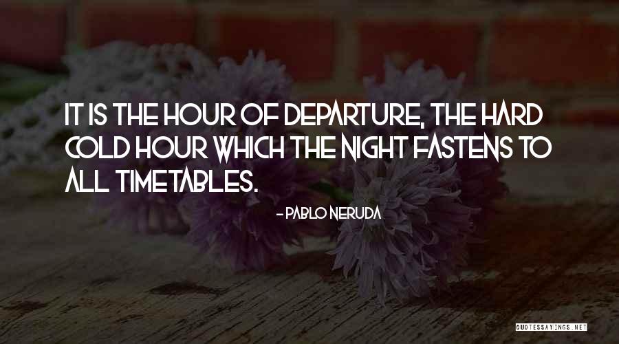 Yeagles Forestry Quotes By Pablo Neruda Yeagles Forestry Quotes By Pablo Neruda