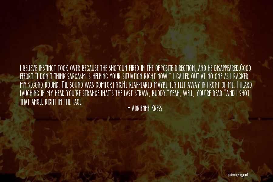 Yeah Buddy Quotes By Adrienne Kress Yeah Buddy Quotes By Adrienne Kress