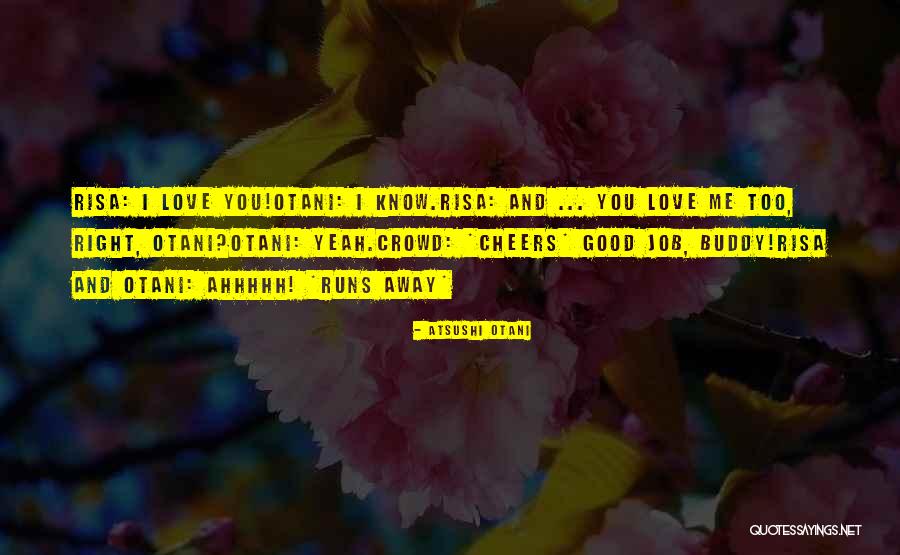 Yeah Buddy Quotes By Atsushi Otani Yeah Buddy Quotes By Atsushi Otani