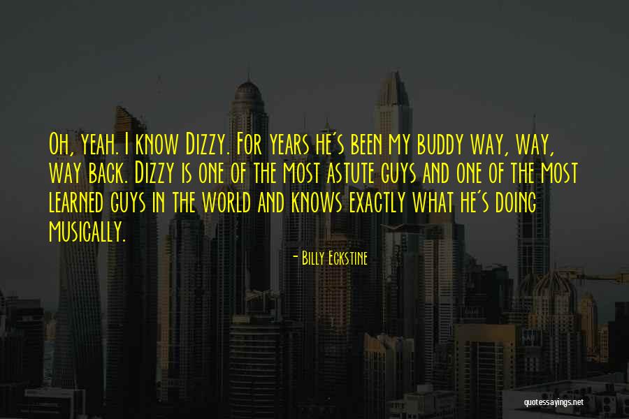 Yeah Buddy Quotes By Billy Eckstine Yeah Buddy Quotes By Billy Eckstine