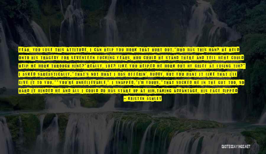 Yeah Buddy Quotes By Kristen Ashley Yeah Buddy Quotes By Kristen Ashley