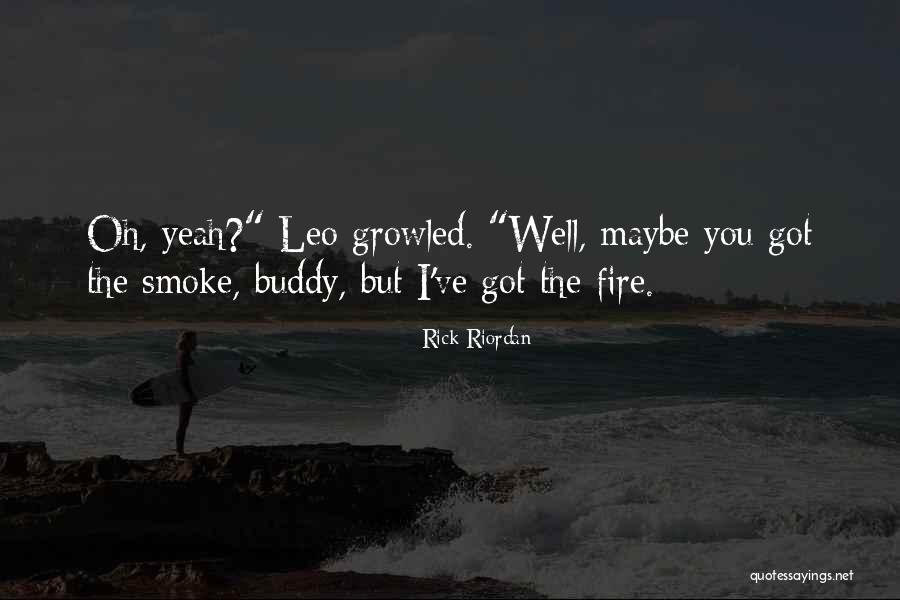 Yeah Buddy Quotes By Rick Riordan Yeah Buddy Quotes By Rick Riordan