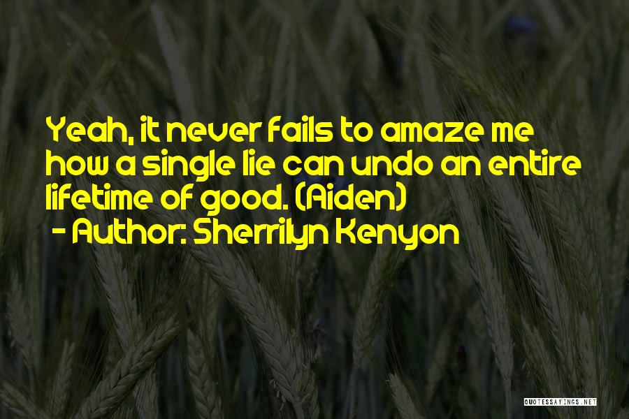 Yeah I Am Single Quotes By Sherrilyn Kenyon